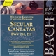 Johann Sebastian Bach, Sibylla Rubens, Christine Schäfer, James Taylor , Thomas Quasthoff, Bach-Collegium Stuttgart, Helmuth Rilling - Secular Cantatas BWV 210, 211